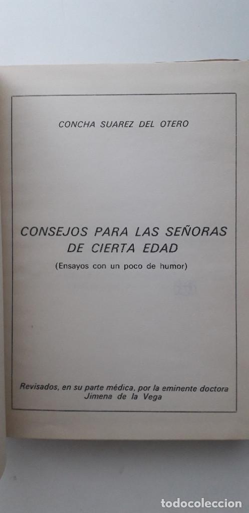 Libros: CONSEJOS PARA LAS SE&Ntilde;ORAS DE CIERTA EDAD - CONCHA SUAREZ DEL OTERO - Foto 3