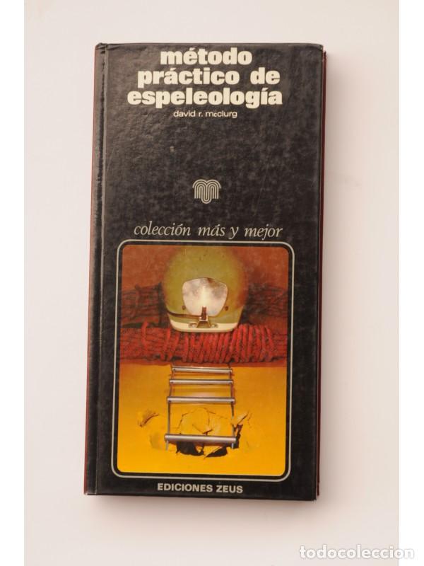 Libros: M&eacute;todo pr&aacute;ctico de espeleolog&iacute;a - MacCLURG, David - Foto 1