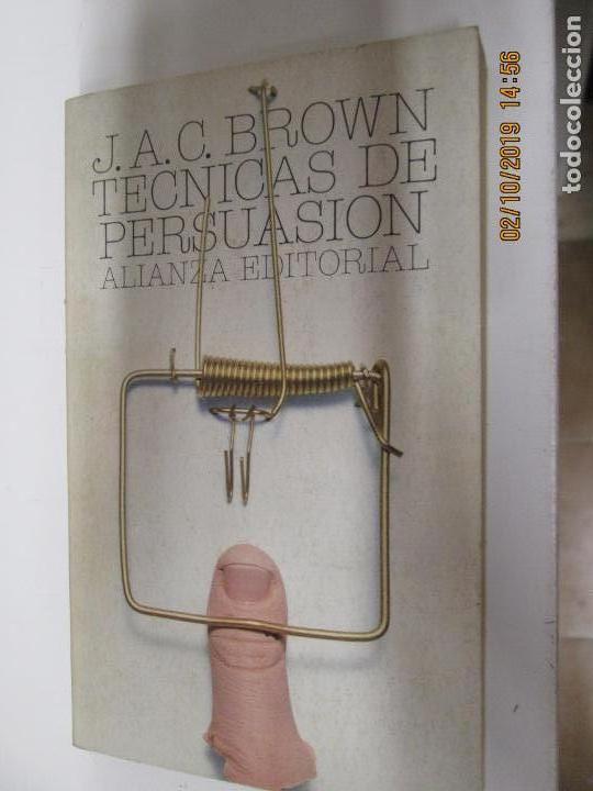 Libros: TECNICAS DE PERSUASION , J.A.C. Brown, 1981 2&ordf; EDICION - Foto 1