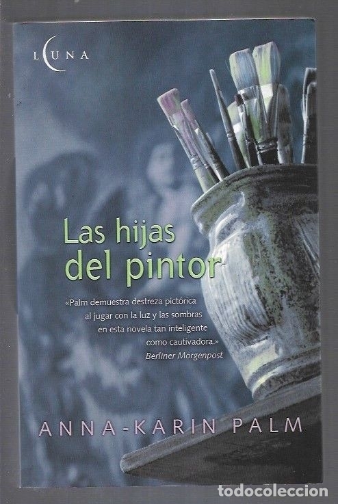 Libros: HIJAS DEL PINTOR - LAS - PALM, ANNA-KARIN - Foto 6