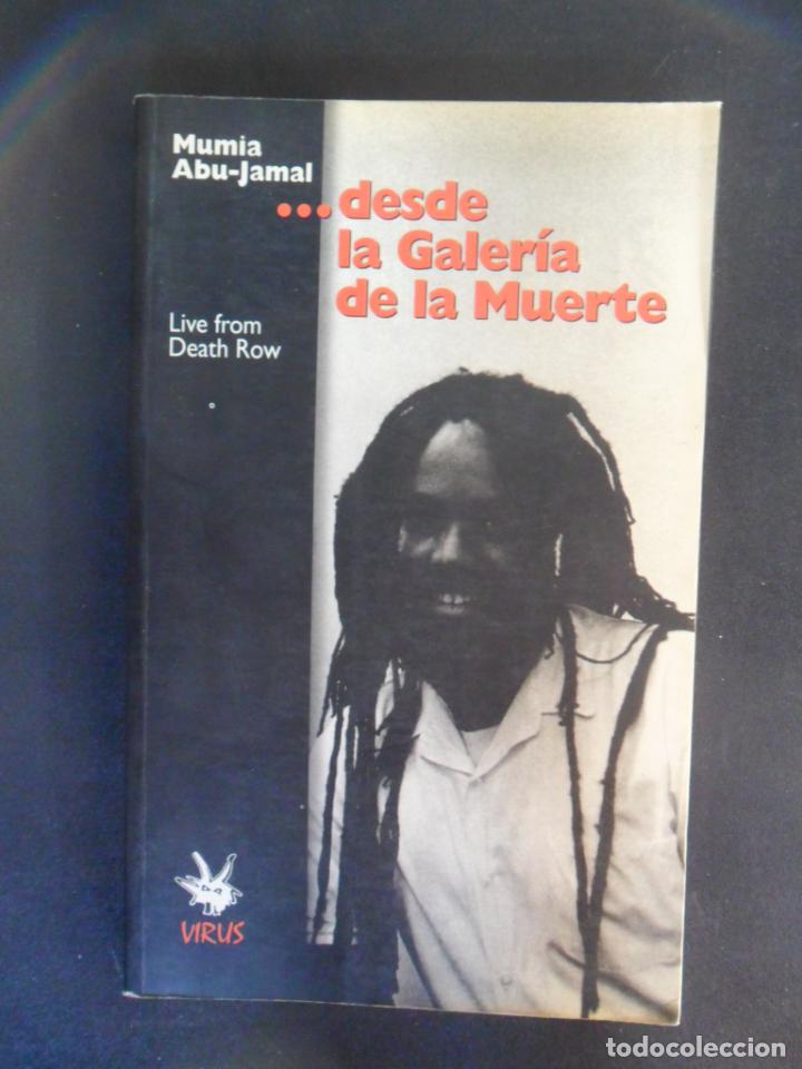 B&uuml;cher: ABU-JAMAL, Mumia - .desde la Galer&iacute;a de la Muerte