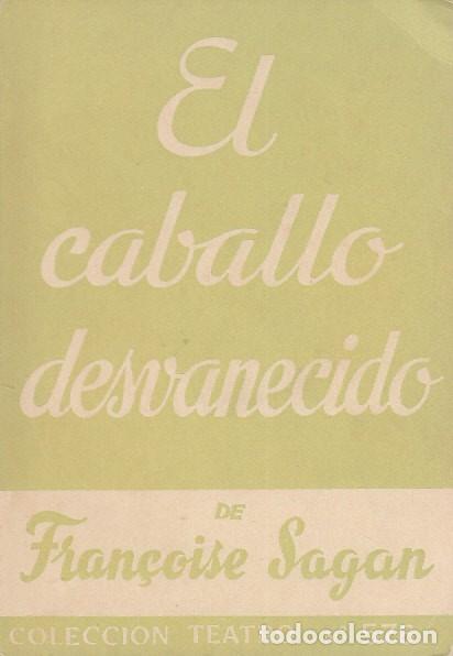 Libros: EL CABALLO DESVANECIDO - SAGAN, FRAN&Ccedil;OISE - Foto 1