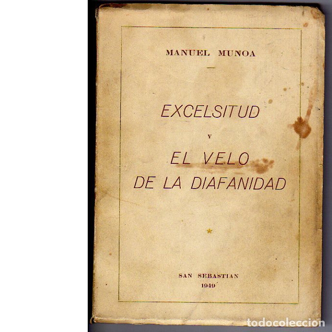 Libros: EXCELSITUD y EL VELO DE LA DIAFANIDAD. (Pedro Munoa). - Foto 1