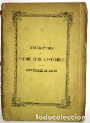 Libros: DESCRIPTION DE LA FA&Ccedil;ADE ET DE L&acute;INT&Eacute;RIEUR DE LA CATH&Eacute;DRALE DE MILAN - AN&Oacute;NIMO - Foto 1
