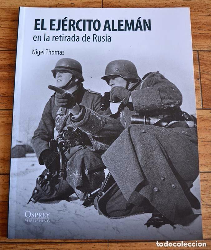 Libros: El ej&eacute;rcito alem&aacute;n en la retirada de Rusia Nigel Thomas   OSPREY 2011 GASTOS ENVIO GRATIS - Foto 1