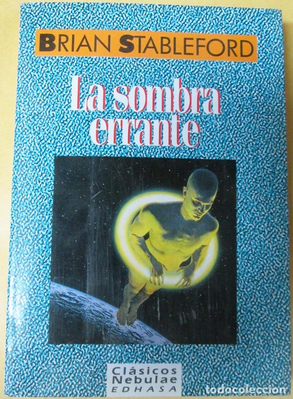 Libros: STABLEFORD, Brian - LA SOMBRA ERRANTE - Foto 1