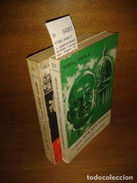 Libros: YURE, Julian A. - II - GAREN BATIKANO BATZARA. I. Lenengo aldia. 23-garen Yon Aita Santuak asi ta bu