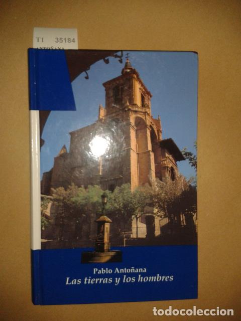 Libros: ANTO&Ntilde;ANA, Pablo - LAS TIERRAS Y LOS HOMBRES - Foto 1