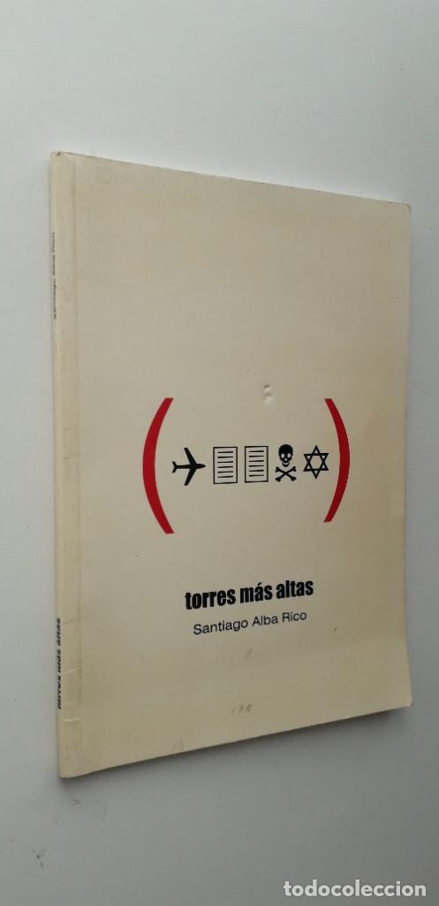 Libros: TORRES M&Aacute;S ALTAS - SANTIAGO ALBA RICO - Foto 2