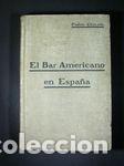Libros: EL BAR AMERICANO EN ESPA&Ntilde;A - CHICOTE, PEDRO - Foto 1