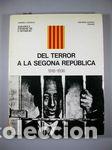 Libros: SABADELL INFORME DE L'OPOSICIO: DEL TERROR A LA SEGONA REP&Uacute;BLICA, 1918-1936 - CASTELLS, ANDREU