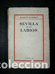 Libros: SEVILLA EN LOS LABIOS - ROMERO, JOAQU&Iacute;N - Foto 1
