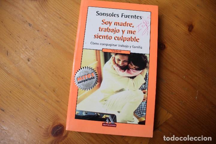 Libri di seconda mano: SOY MADRE TRABAJO Y ME SIENTO CUMPABLE