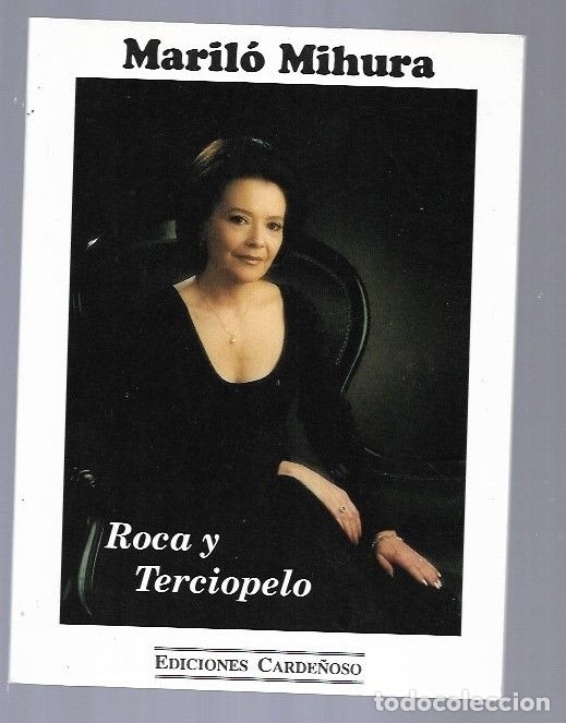 Libros: ROCA Y TERCIOPELO - MIHURA, MARILO - Foto 2
