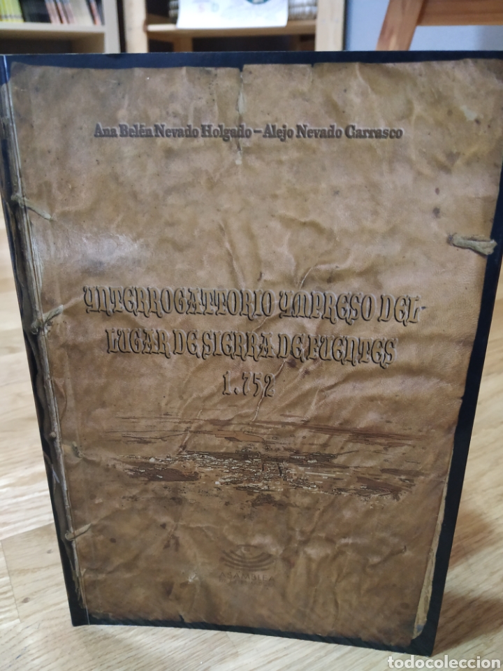 Libros: Ynterrogatorio ympreso del lugar de Sierra de Fuentes 1752. Ana Belen Nevado Holgado. Alejo Nevado