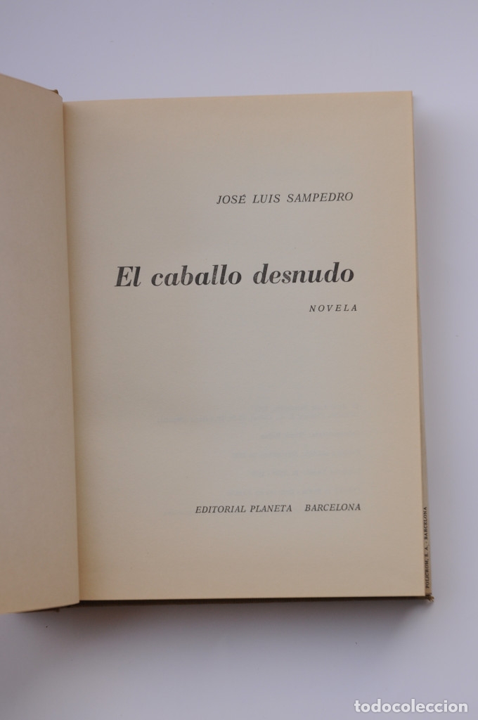 Libros: El caballo desnudo - SAMPEDRO, Jos&eacute; Luis - Foto 3