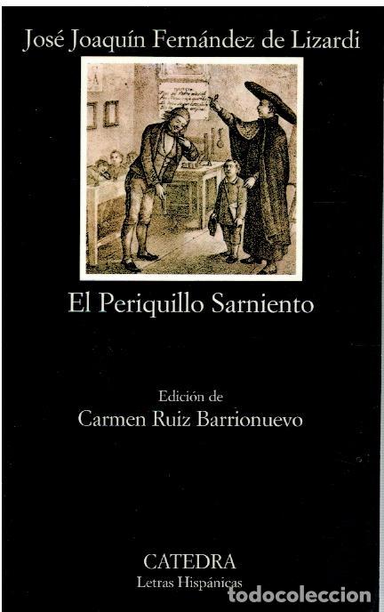Libros: EL PERIQUILLO SARNIENTO. Edici&oacute;n de Carmen Ruiz Barrionuevo. - Foto 1