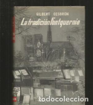 Libros: LA TRADICI&Oacute;N FONTQUERNIE - Cesbron,Gilbert - Foto 1