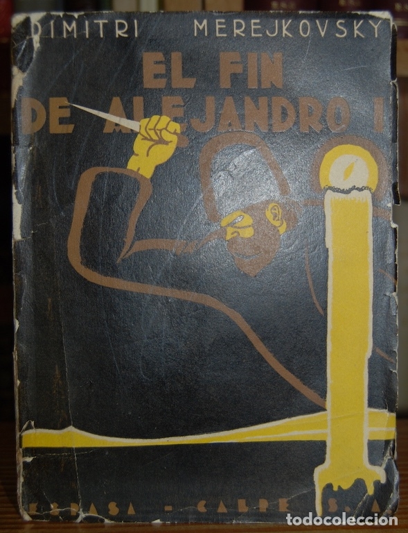 Libros: EL FIN DE ALEJANDRO I - MEREJKOVSKY, Dimitri - Foto 1