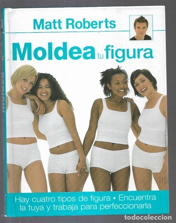 Libros: MOLDEA TU FIGURA - ROBERTS, MATT - Foto 2