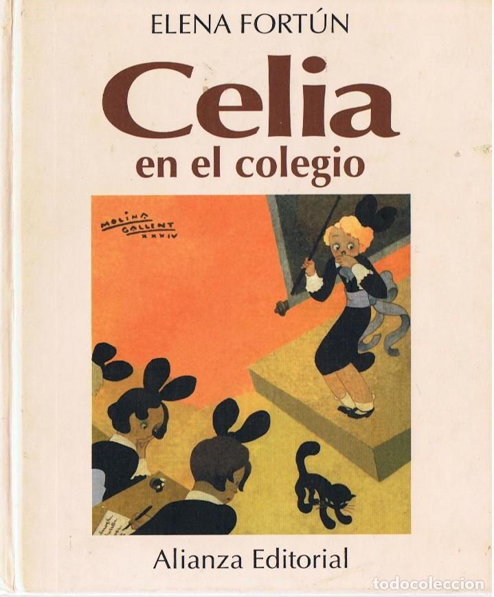 Libros: CELIA EN EL COLEGIO.ELENA FORT&Uacute;N - Foto 1