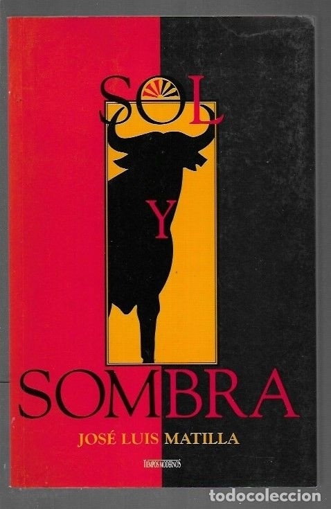 Libros: SOL Y SOMBRA - MATILLA, JOSE LUIS - Foto 2