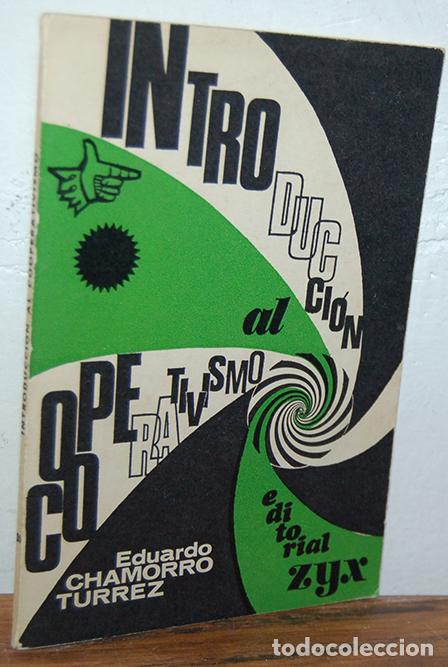 Libros: INTRODUCCI&Oacute;N AL COOPERATIVISMO - EDUARDO CHAMORRO TURREZ - Foto 1