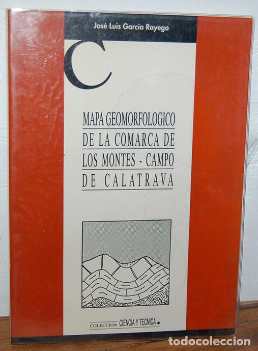 Libri di seconda mano: MAPA GEOMORFOL&Oacute;GICO DE LA COMARCA DE LOS MONTES - CAMPO DE CALATRAVA - JOS&Eacute; LUIS GARC&Iacute;A RAYEGO