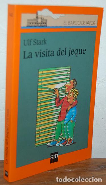 Libros: LA VISITA DEL JEQUE - ULF STARK - Foto 1