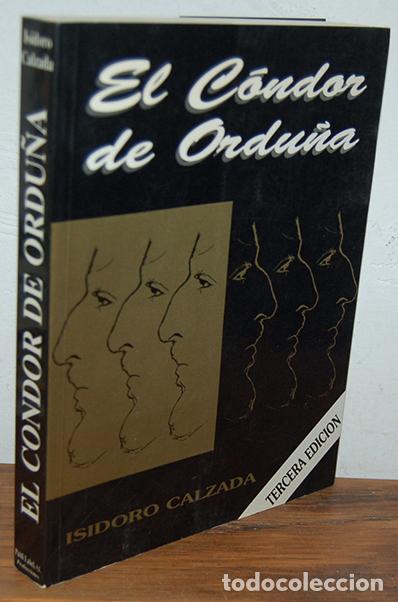 Libros: EL C&Oacute;NDOR DE ORDU&Ntilde;A - ISIDORO CALZADA - Foto 1