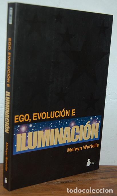 Libros: EGO, EVOLUCI&Oacute;N E ILUMINACI&Oacute;N - MELVYN WARTELLA - Foto 1