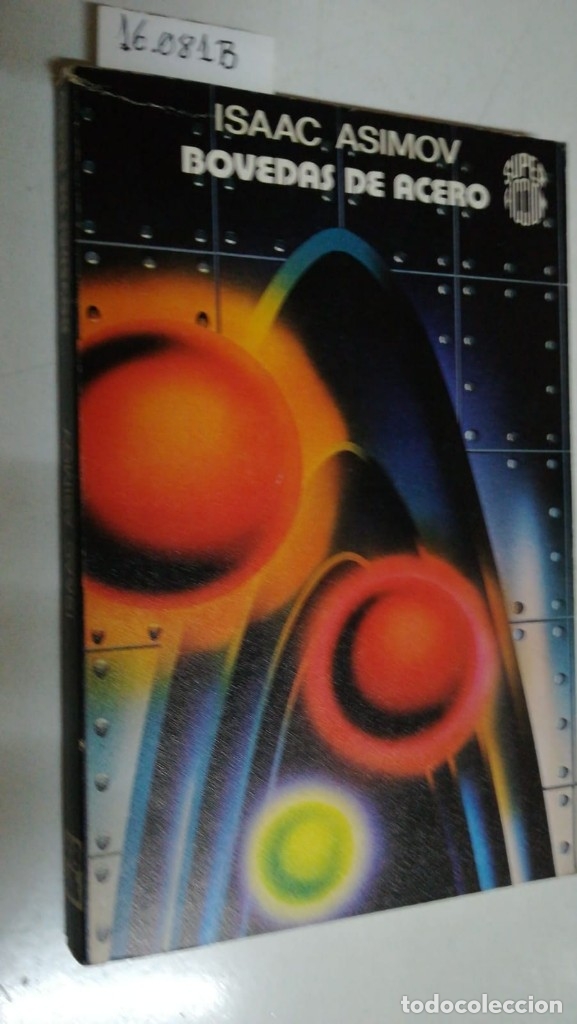 Libros: BOVEDAS DE ACERO  -  ASIMOV, Isaac - Foto 1