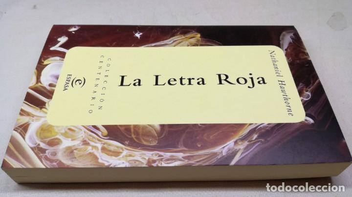 Libros: LA LETRA ROJA / NATHANIEL HAWTHORME / ESPASA / COLECCI&Oacute;N CENTENARIO - Foto 1