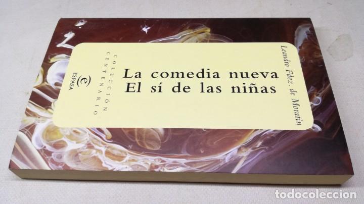 Libros: LA COMEDIA NUEVA -EL SI DE LAS NI&Ntilde;AS / MORATIN / ESPASA / COLECCI&Oacute;N CENTENARIO - Foto 1