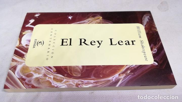Libros: EL REY LEAR / WILLIAM SHAKESPEARE / ESPASA / COLECCI&Oacute;N CENTENARIO - Foto 1