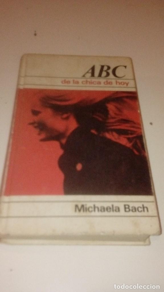 Libros: G-QK69V LIBRO ABC DE LA CHICA DE HOY MICHAELA BACH - Foto 1