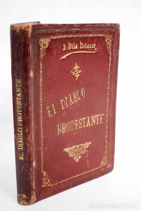 Libros: El diablo protestante.- Vila Velasco, Justo - Foto 1
