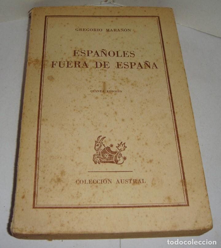 Libros: Espa&ntilde;oles fuera de Espa&ntilde;a. Gregorio Mara&ntilde;&oacute;n. - Foto 1