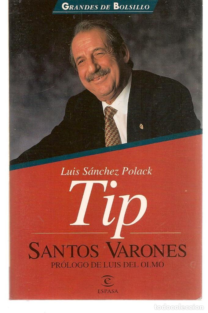 Libros: LUIS S&Aacute;NCHEZ POLACK. TIP. SANTOS VARONES. ESPASA. (P/C36) - Foto 1