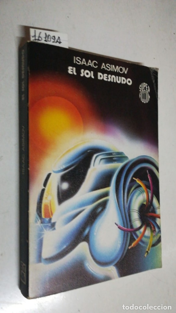 Libros: EL SOL DESNUDO  -  ASIMOV, Isaac - Foto 1