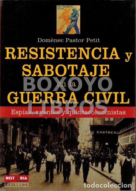 B&uuml;cher: PASTOR PETIT, Dom&egrave;nec. Resistencia y sabotaje en la Guerra Civil.