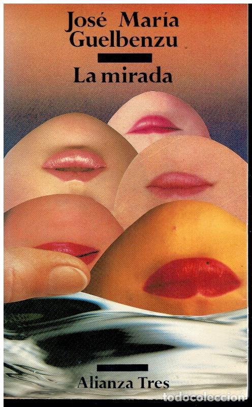 Libros: LA MIRADA. 1&ordf; edici&oacute;n. - Foto 1
