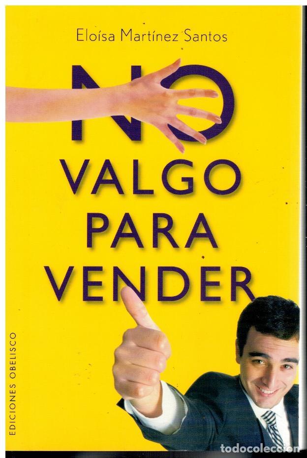 Libros: NO VALGO PARA VENDER. 1&ordf; ed. - Foto 1
