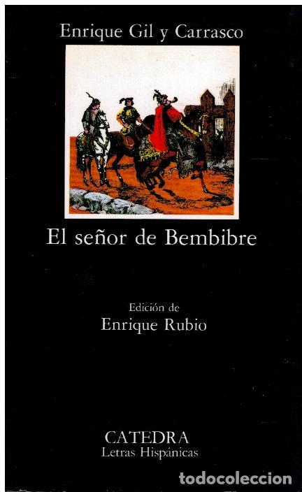 Libros: EL SE&Ntilde;OR DE BEMBIBRE. Edici&oacute;n de Enrique Rubio. 3&ordf; ed. - Foto 1