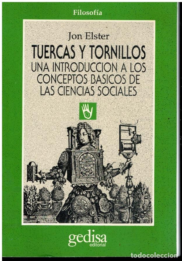 Libros: TUERCAS Y TORNILLOS. UNA INTRODUCCI&Oacute;N A LOS CONCEPTOS B&Aacute;SICOS DE LAS CIENCIAS SOCIALES. 4&ordf; ed. Con s - Foto 1