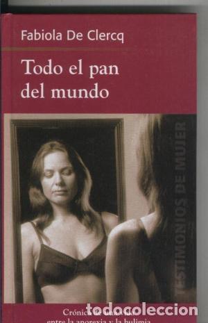 Libros: TODO EL PAN DEL MUNDO - De Clerq,Fabiola - Foto 1