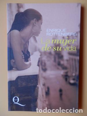 Libros: LA MUJER DE SU VIDA - Rottenberg,Enrique - Foto 1