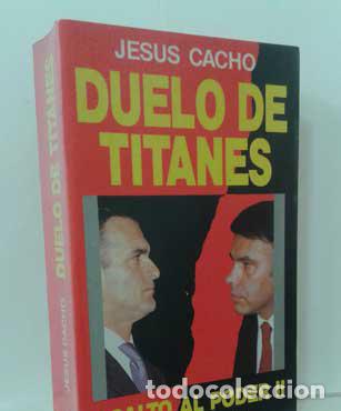 Libros: DUELO DE TITANES. ASALTO AL PODER 2 - CACHO, JES&Uacute;S - Foto 1