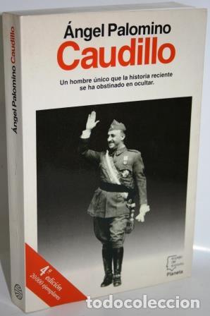 Libros: CAUDILLO - PALOMINO, &Aacute;ngel - Foto 1