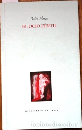 Libros: El ocio f&eacute;rtil - FLORES, Pedro - Foto 1